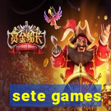 sete games